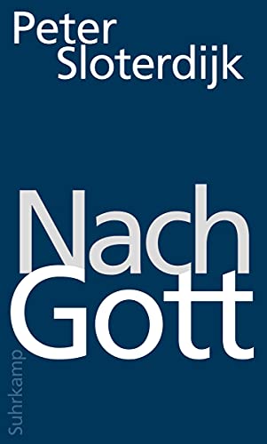 Nach Gott: Glaubens- und Unglaubensversuche Nach Gott: Glaubens- und Unglaubensversuche von Suhrkamp Verlag AG
