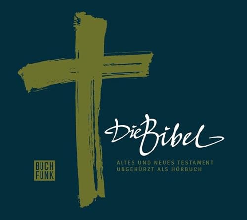 Die Bibel: Altes und Neues Testament: Ungekürzt als Hörbuch + Bonusmaterial von Buchfunk