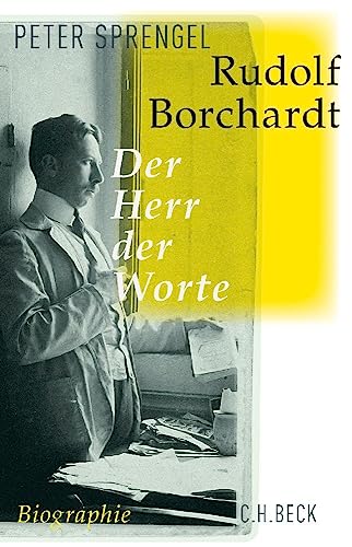 Rudolf Borchardt: Der Herr der Worte von Beck C. H.