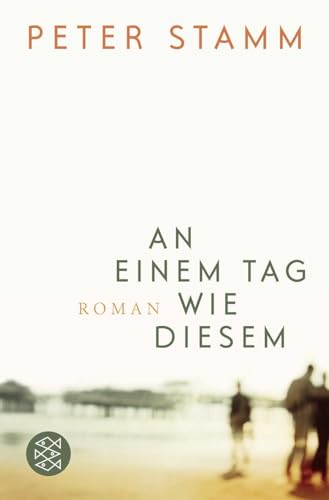 An einem Tag wie diesem: Roman