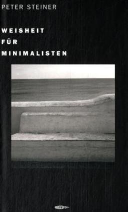 Weisheit für Minimalisten Weisheit für Minimalisten von Edition Spuren