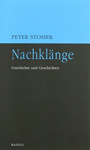 Nachklänge: Geschichte und Geschichten