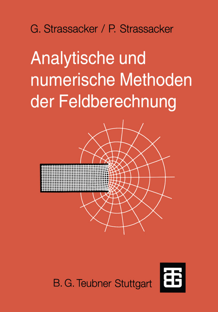 Analytische und numerische Methoden der Feldberechnung von Vieweg+Teubner Verlag