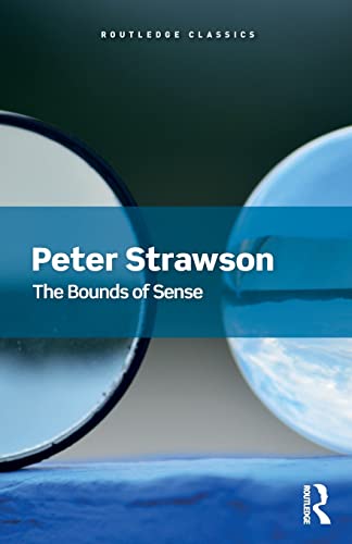 The Bounds of Sense: An Essay on Kant's Critique of Pure Reason (Routledge Classics) von Routledge