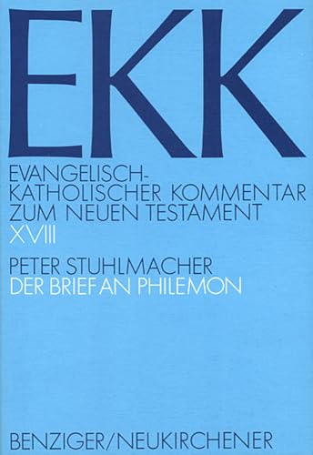 Evangelisch-Katholischer Kommentar zum Neuen Testament, EKK, Bd.18, Der Brief an Philemon von Verlagsgruppe Patmos