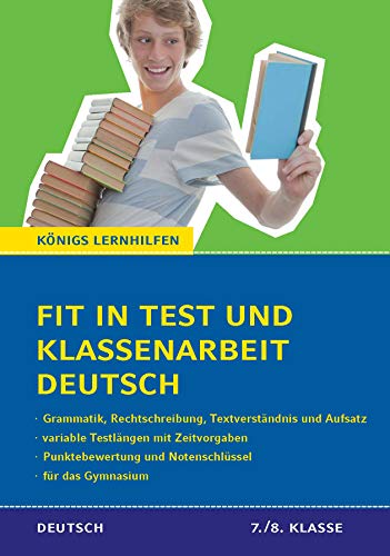 Fit in Test und Klassenarbeit – Deutsch. 7./8. Klasse Gymnasium: 56 Kurztests und 9 Abschlusstests (Königs Lernhilfen) von Bange C. GmbH