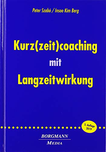Kurz(zeit)coaching mit Langzeitwirkung von Borgmann Media