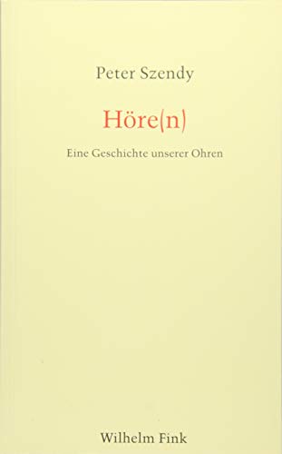 Höre(n). Eine Geschichte unserer Ohren