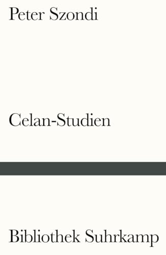 Celan-Studien: Herausgegeben von Jean Bollack mit Henriette Beese, Wolfgang Fietkau, Hans-Hagen Hildebrandt, Gert Mattenklott, Senta Metz, Helen Stierlin (Bibliothek Suhrkamp) von Suhrkamp Verlag AG