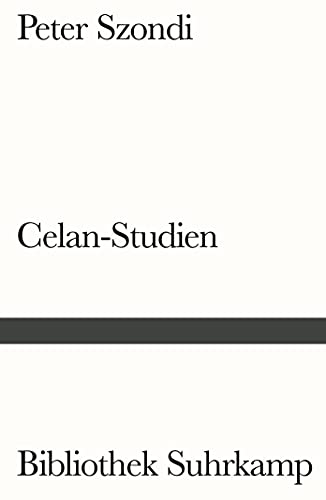 Celan-Studien: Herausgegeben von Jean Bollack mit Henriette Beese, Wolfgang Fietkau, Hans-Hagen Hildebrandt, Gert Mattenklott, Senta Metz, Helen Stierlin (Bibliothek Suhrkamp)