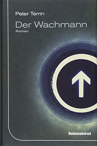 Der Wachmann: Roman