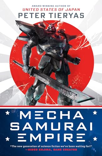 Mecha Samurai Empire (A United States of Japan Novel, Band 2)