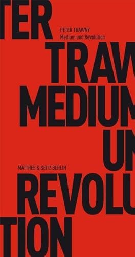 Medium und Revolution (Fröhliche Wissenschaft)