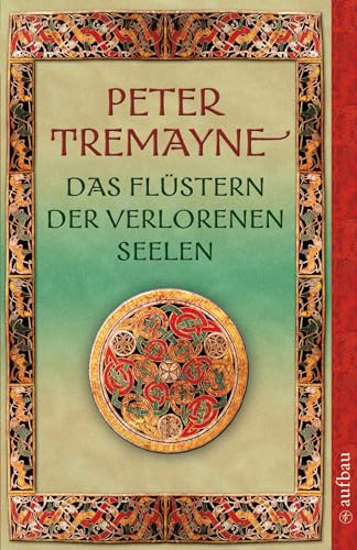 Das Flüstern der verlorenen Seelen: Kriminalgeschichten mit Schwester Fidelma u. a. Das Flüstern der verlorenen Seelen: Kriminalgeschichten mit Schwester Fidelma u. a.