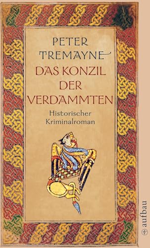 Das Konzil der Verdammten: Historischer Kriminalroman (Schwester Fidelma ermittelt, Band 19) von Aufbau Taschenbuch Verlag