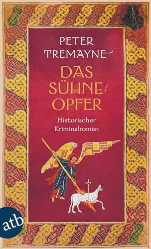 Das Sühneopfer: Historischer Kriminalroman (Schwester Fidelma ermittelt, Band 24) von Aufbau Taschenbuch Verlag