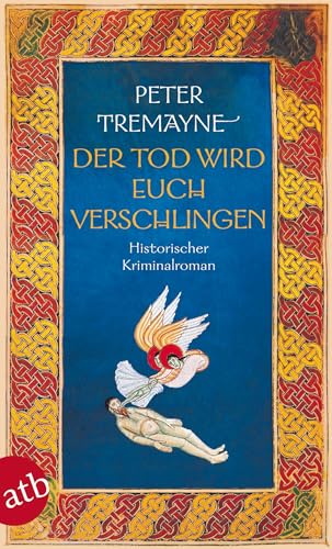 Der Tod wird euch verschlingen: Historischer Kriminalroman (Schwester Fidelma ermittelt, Band 27)
