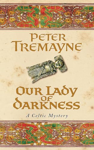 Our Lady of Darkness (Sister Fidelma Mysteries Book 10): An unputdownable historical mystery of high-stakes suspense von Headline Publishing Group