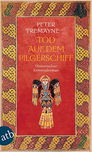 Tod auf dem Pilgerschiff: Historischer Kriminalroman (Schwester Fidelma ermittelt, Band 8)