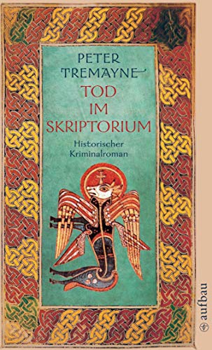 Tod im Skriptorium: Historischer Kriminalroman (Schwester Fidelma ermittelt, Band 3) von Aufbau Tb