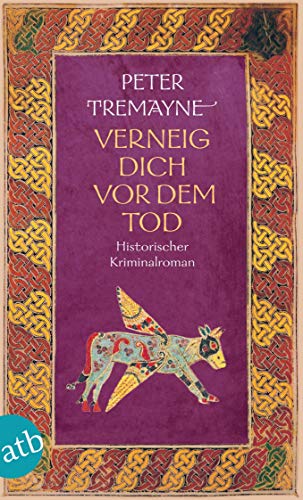 Verneig dich vor dem Tod: Historischer Kriminalroman (Schwester Fidelma ermittelt, Band 12)