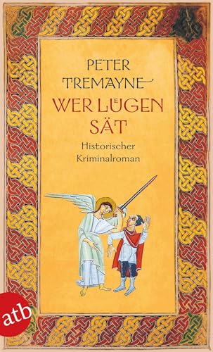 Wer Lügen sät: Historischer Kriminalroman (Schwester Fidelma ermittelt, Band 30) von Aufbau Taschenbuch Verlag