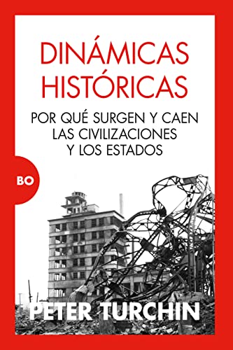 Dinámicas históricas. Por qué surgen y caen las civilizaciones y los Estados (Bo) von ALMUZARA EDITORIAL