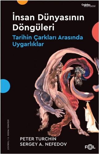 İnsan Dünyasının Döngüleri: Tarihin Çarkları Arasında Uygarlıklar von Fol Kitap