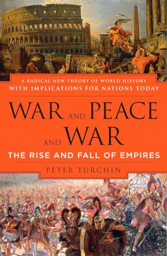 War and Peace and War: The Rise and Fall of Empires von Plume
