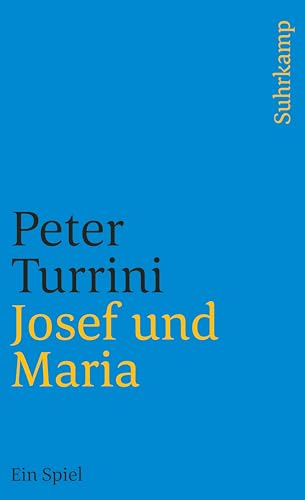 Josef und Maria: Ein Spiel (suhrkamp taschenbuch)