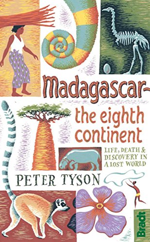 Madagascar: The Eighth Continent: Life, Death and Discovery in a Lost World (Bradt Travel Literature) von Bradt Travel Guides