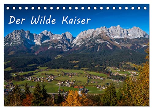 Der Wilde Kaiser, das Kletterparadies bei Kitzbühel (Tischkalender 2024 DIN A5 quer), CALVENDO Monatskalender