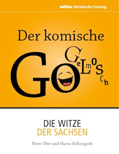 Der komische Gogelmosch: Die Witze der Sachsen von DDV Edition