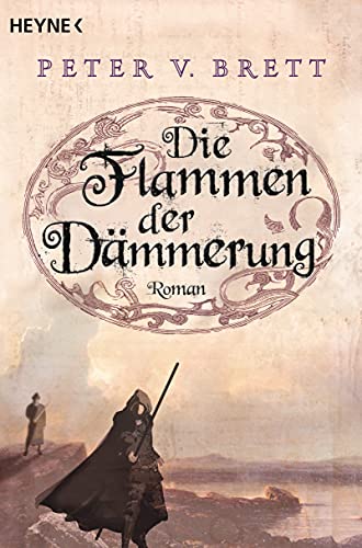 Die Flammen der Dämmerung: Roman (Dämonenzyklus, Band 3)