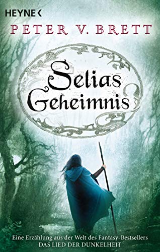 Selias Geheimnis: Novelle (Erzählungen aus Arlens Welt, Band 3) von Heyne Taschenbuch