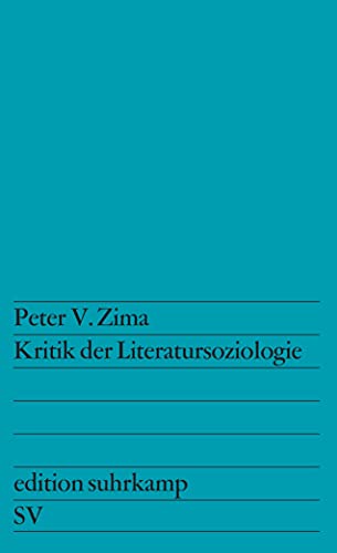 Kritik der Literatursoziologie (edition suhrkamp)
