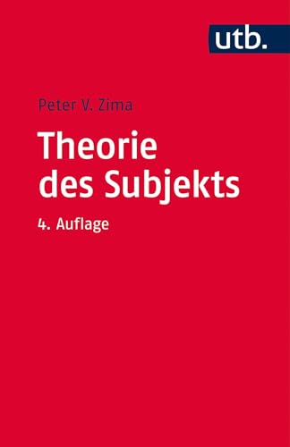 Theorie des Subjekts: Subjektivität und Identität zwischen Moderne und Postmoderne