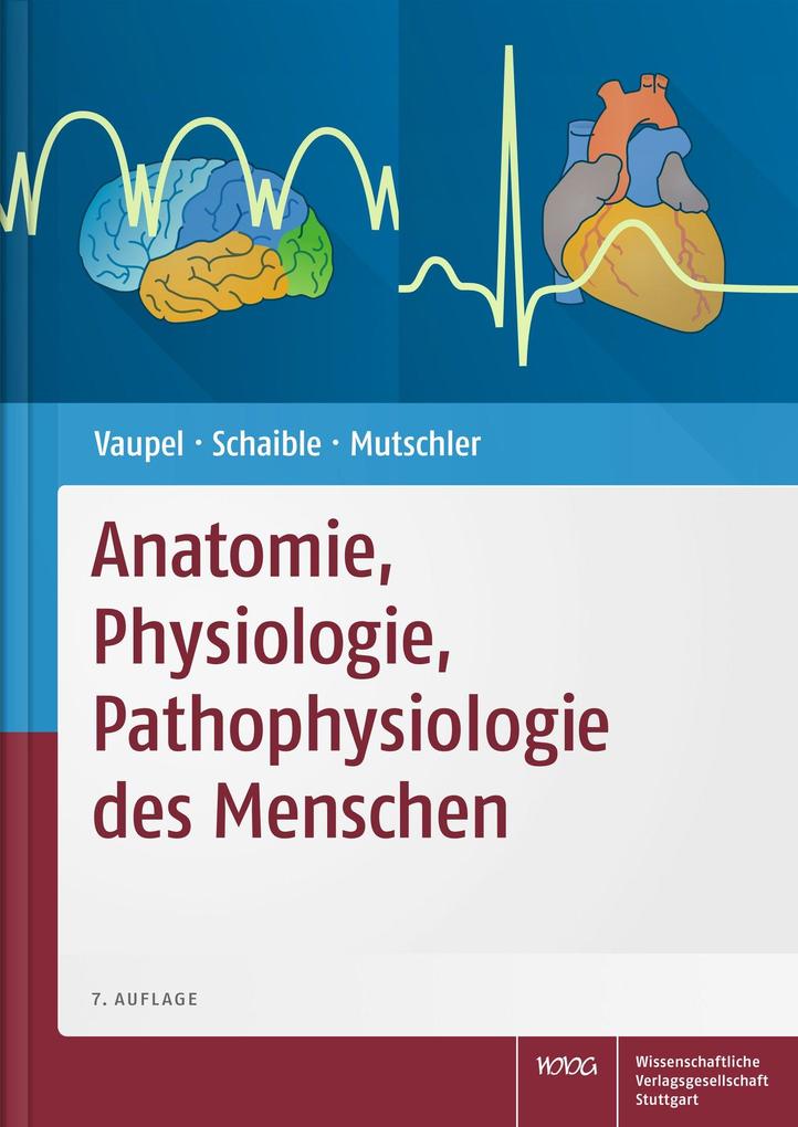 Anatomie Physiologie Pathophysiologie des Menschen von Wissenschaftliche