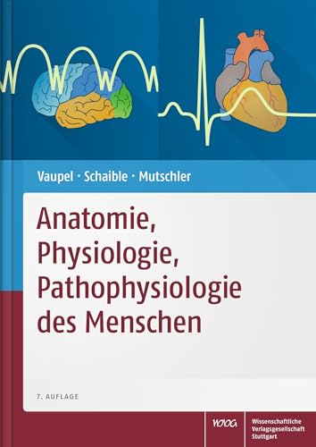 Anatomie, Physiologie, Pathophysiologie des Menschen