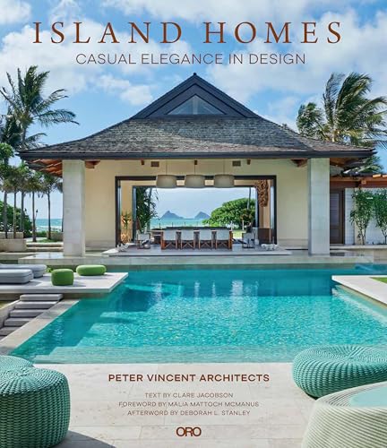 Island Homes: Casual Elegance in Design von Oro Editions