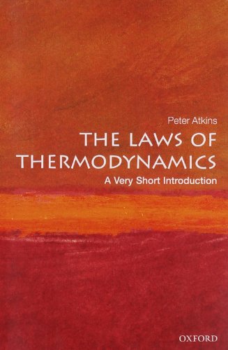 The Laws of Thermodynamics: A Very Short Introduction (Very Short Introductions)