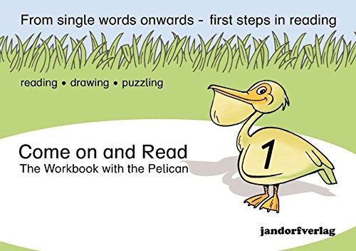 Come on and Read: The Workbook with the Pelican von Jandorfverlag