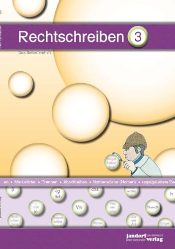 Rechtschreiben 3: Das Selbstlernheft Rechtschreiben 3: Das Selbstlernheft