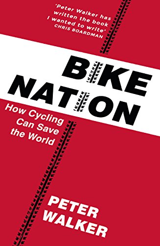 Bike Nation: How Cycling Can Save the World von Yellow Jersey
