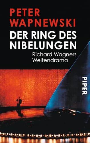 Der Ring des Nibelungen: Richard Wagners Weltendrama