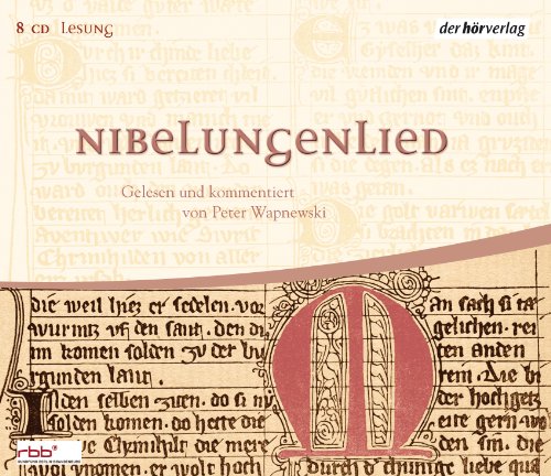 Nibelungenlied: Gelesen und kommentiert von Peter Wapnewski