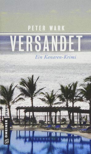 Versandet: Ein Kanaren-Krimi (Kriminalromane im GMEINER-Verlag)