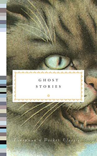 Ghost Stories: Everyman's Library Pocket Classics
