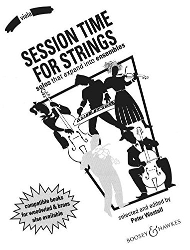 Session Time: Solos that expand into ensembles. Viola (flexibles Streicher-Ensemble) und Klavier ad libitum. Viola. von Boosey & Hawkes, London