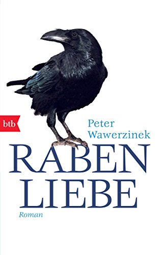 Rabenliebe: Roman von btb